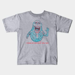 I think he can hear you, Ray Kids T-Shirt